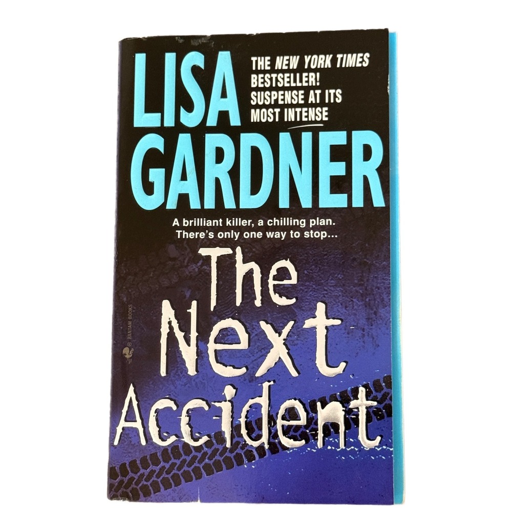 The Next Accident Lisa Gardner Mass Market Paperback Suspense Thriller 2008